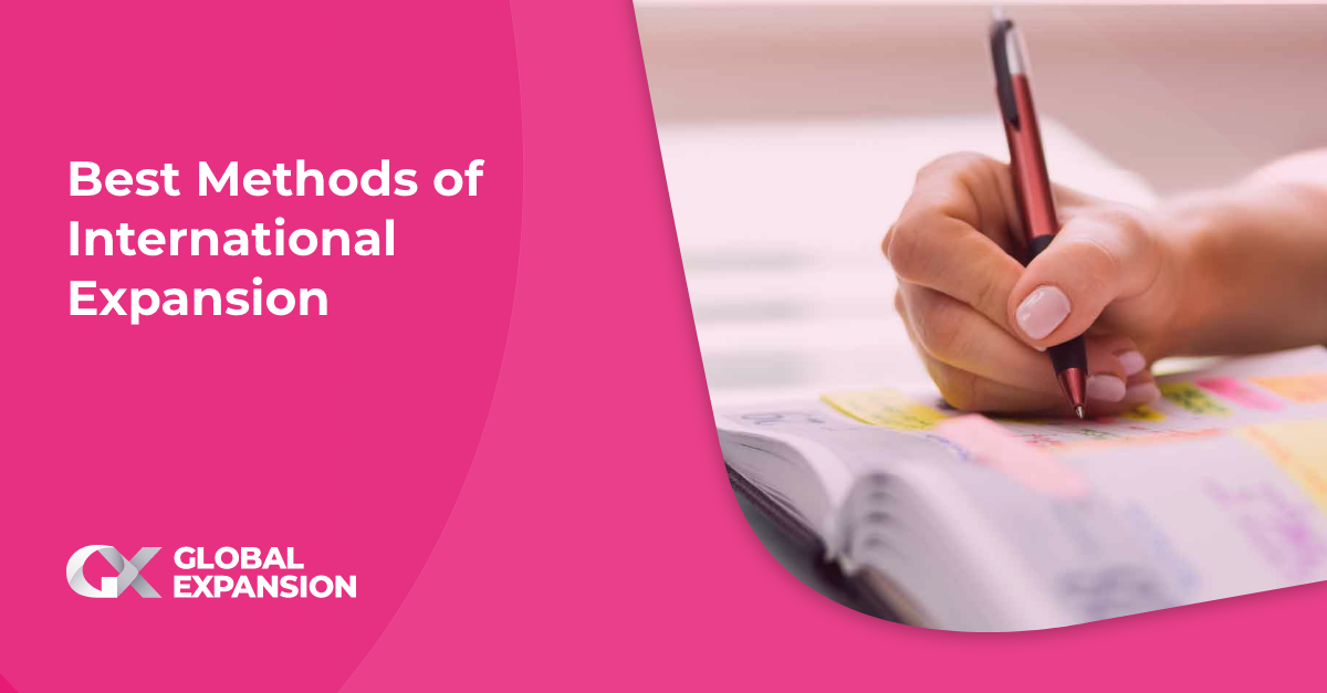 Best Methods of International Expansion Global Expansion